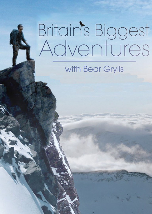 Aventurat më të mëdha të Britanisë me Bear Grylls poster