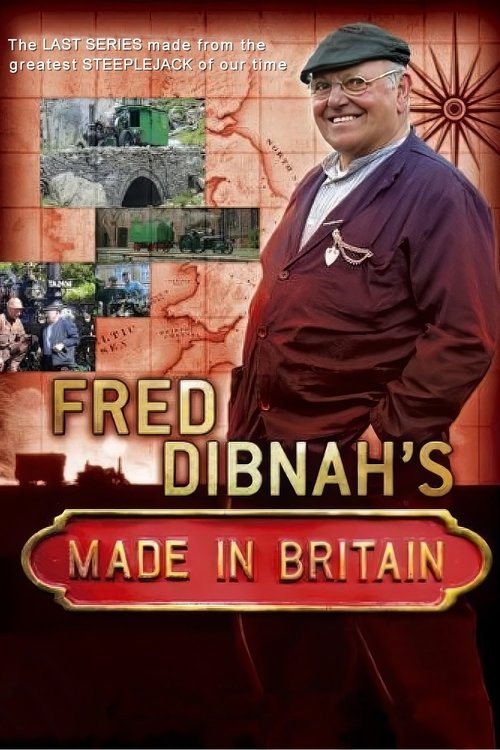 Fred Dibnah-i i bërë në Britani poster