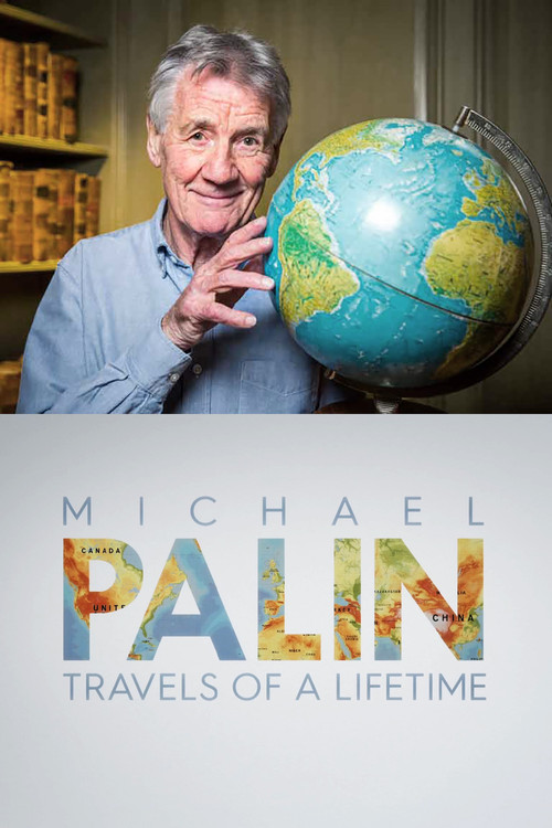 Michael Palin: Udhëtimet e Jetës poster