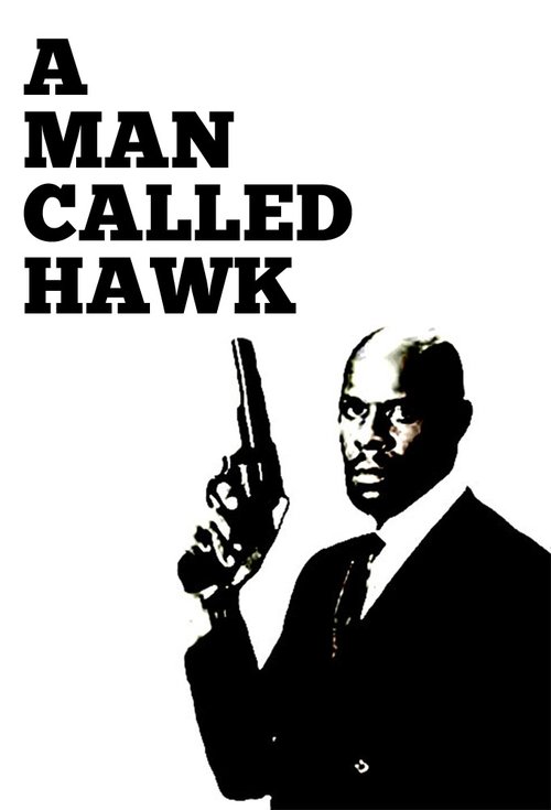 Një Njeri i Quajtur Hawk poster