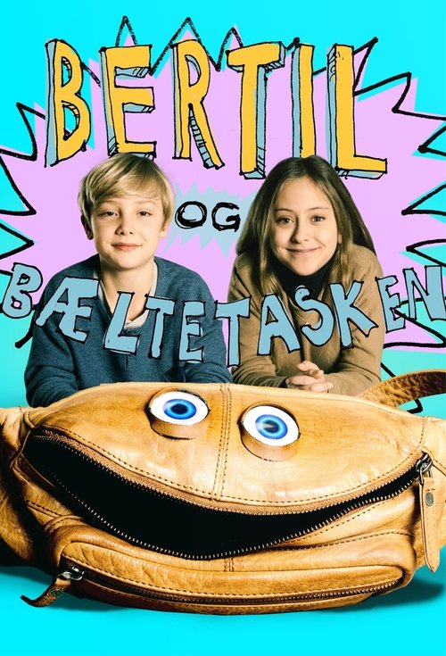 Bertil & Bæltetasken poster