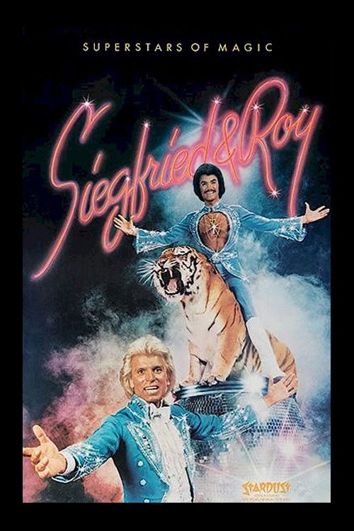 Siegfried dhe Roy - Superyllat e Magjisë poster