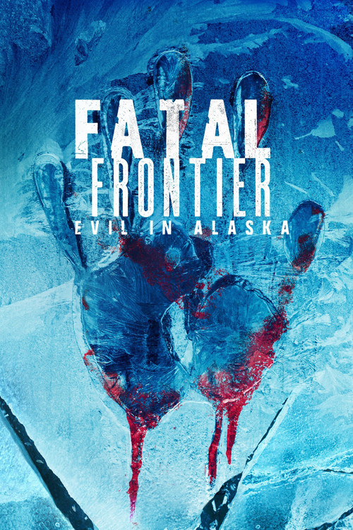 Kufiri Fatal: E keqja në Alaska poster