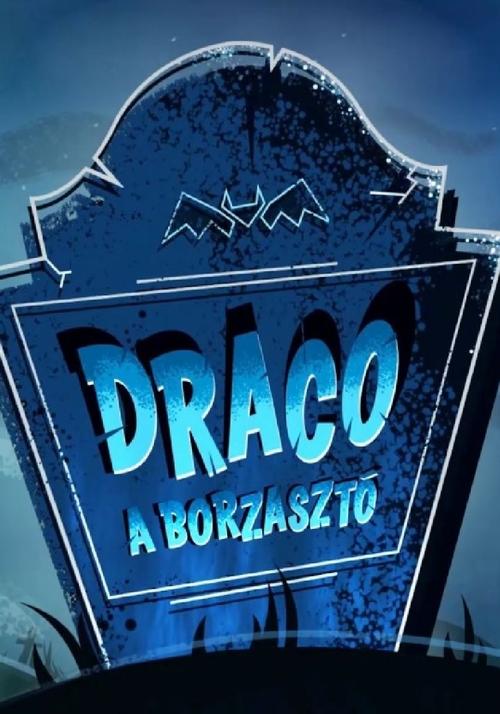 Draco, i tmerrshëm poster
