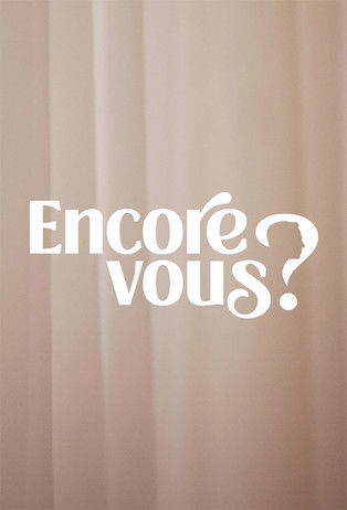 Encore Vous ? translates to "Përsëri Ju?" in Albanian poster