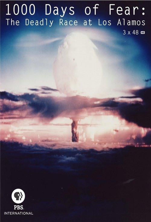 1000 Ditët e Frikës: Garën Vdekjeprurëse në Los Alamos poster