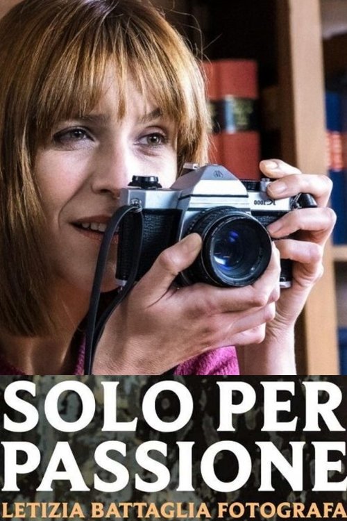 Vetëm për pasion - Letizia Battaglia fotografe poster