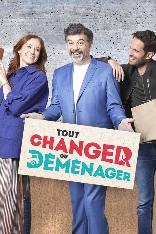 Tout changer ou déménager can be translated to Albanian as Të ndryshosh gjithçka ose të zhvendosesh poster