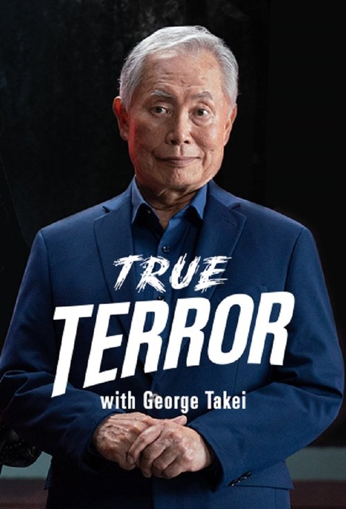 Terrori i Vërtetë me George Takei poster