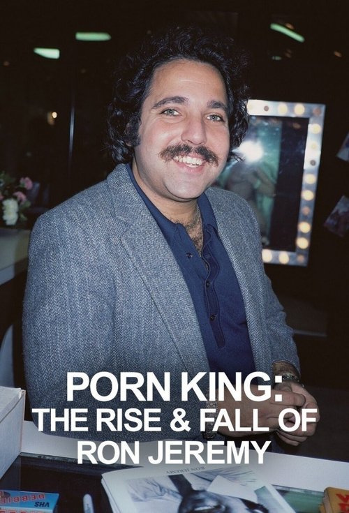 Mbret i Pornografisë Rritja dhe Rënia e Ron Jeremy poster