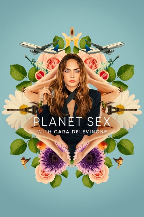 Planeti i Seksit me Cara Delevingne poster
