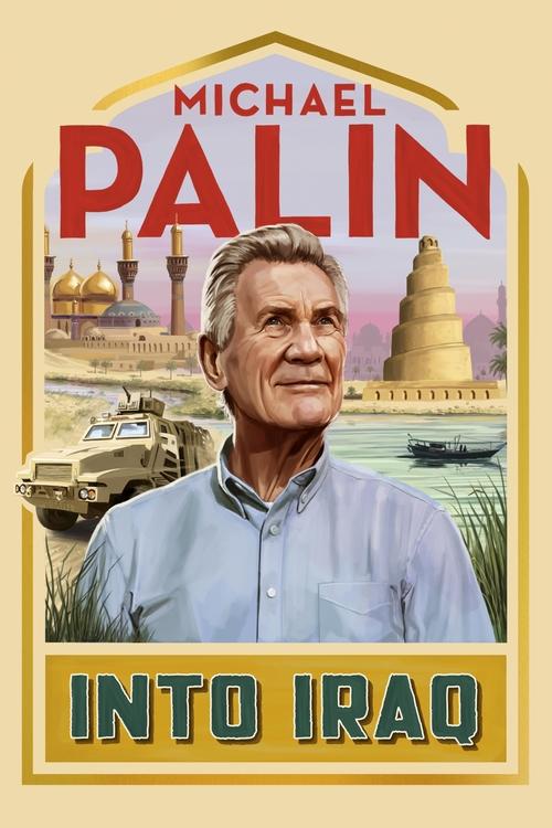 Michael Palin: Në Irak poster