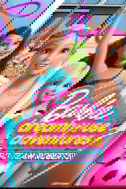 Bashkëpunimi në Shtëpinë e Ëndrrave Barbie: Shkoni Ekipi Roberts poster