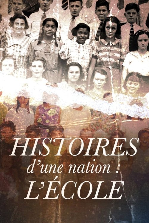 Histoires d'une nation : L'École poster