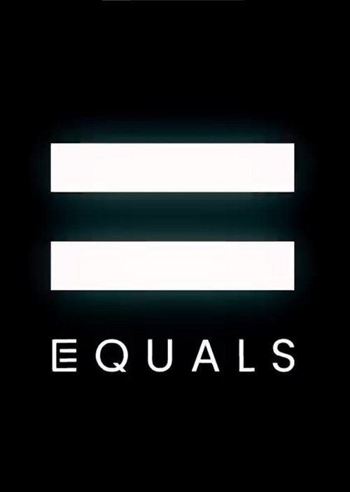 EQUALS - E barabartë poster