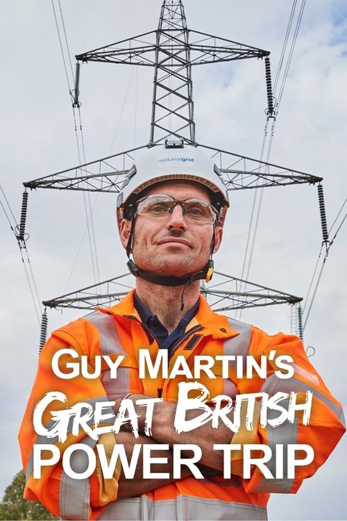 Udhëtimi i Madh i Fuqisë së Britanisë nga Guy Martin poster