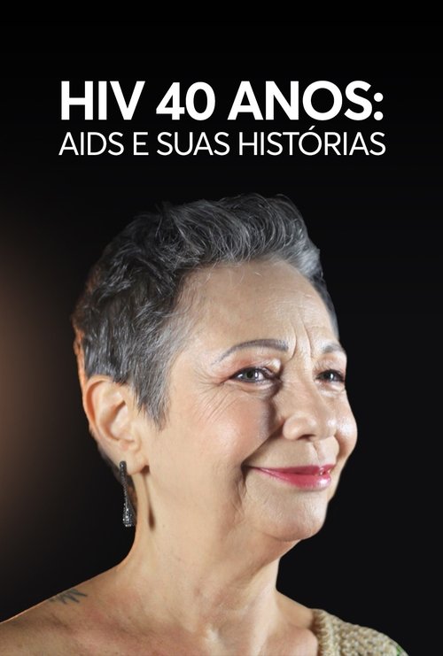 HIV 40 vjet: AIDS dhe Historitë e Tij poster
