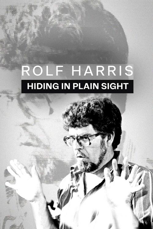 Rolf Harris: Duke u Fshehur në Pamje të Qartë poster