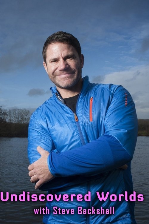 Botëra të Panjohura me Steve Backshall poster