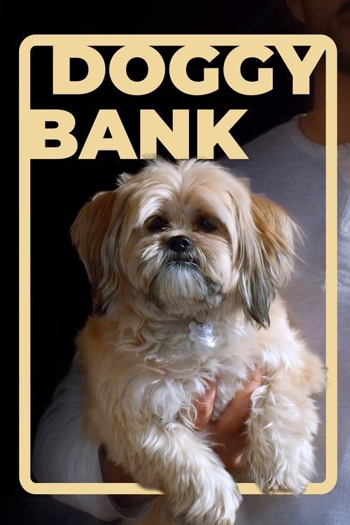 Doggy Bank poster