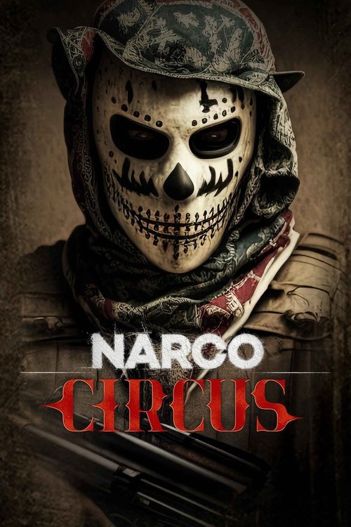 Cirku i Narcosëve poster