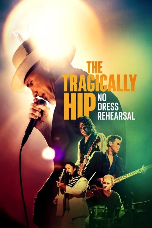 The Tragically Hip Pa Ushtrime Veshjeje poster