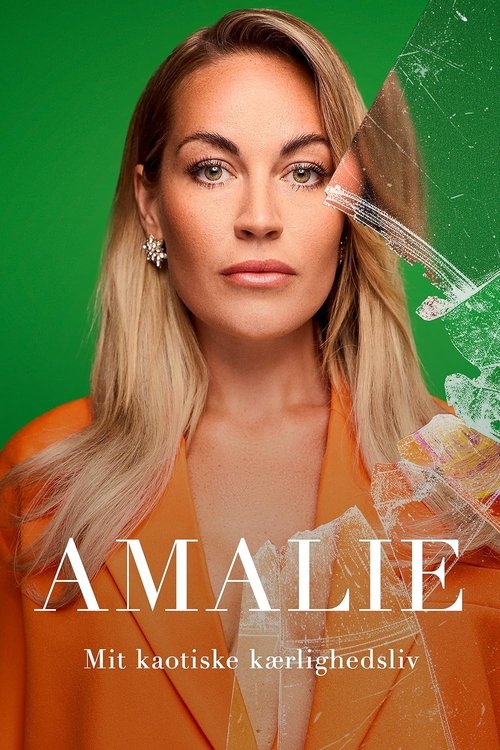 Amalie – Me Jetën Kaotike të Dashurisë poster