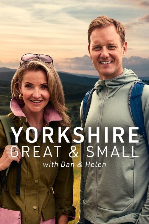 Yorkshire i Madh dhe i Vogël me Dan dhe Helen poster