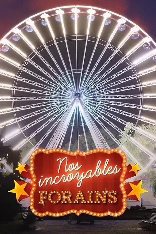 Nos incroyables forains translates to Nos forainët e jashtëzakonshëm in Albanian poster