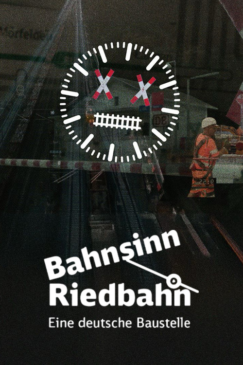 Bahnsinn Riedbahn poster