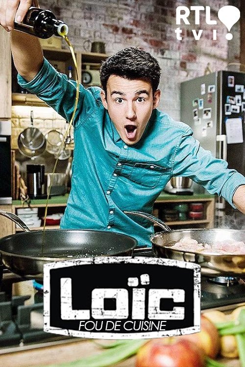 Loïc, i çmendur pas kuzhinës poster