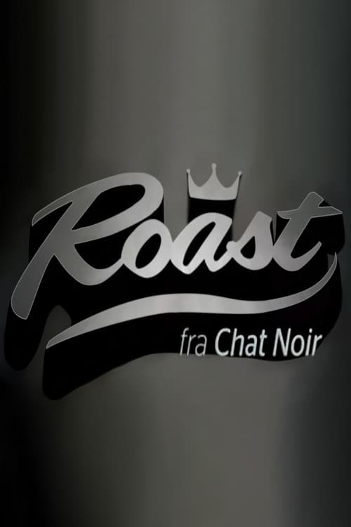 Roast nga Chat Noir poster