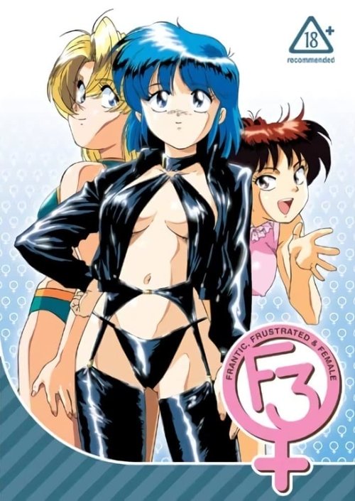 F3: E gjallë, e frustuar dhe femër poster