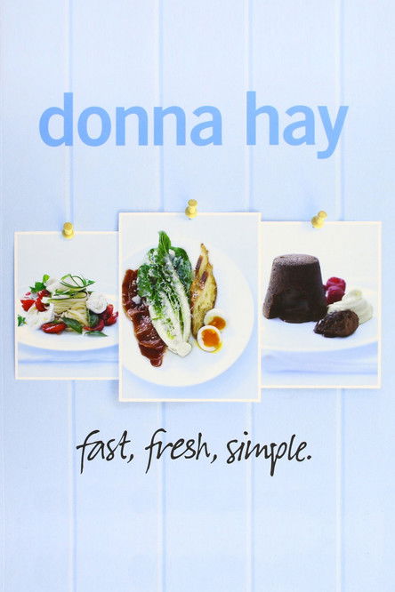 Donna Hay - shpejt, i freskët, i thjeshtë poster