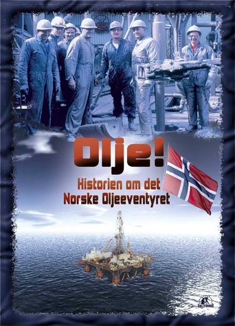 Olje!: Historia e aventurës norvegjeze të naftës
