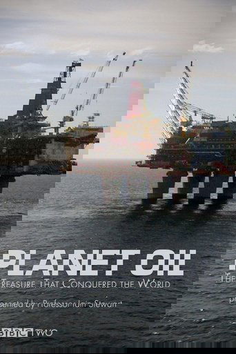 Planeti Naftës: Thesari Që Pushtoi Botën