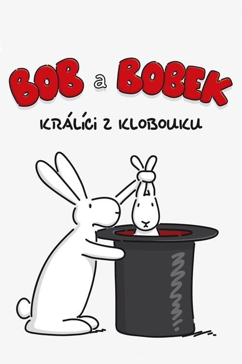 Bob a Bobek – lepuj nga kapelja poster