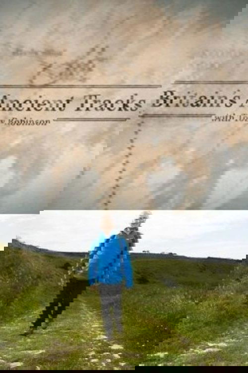 Britain's Ancient Tracks with Tony Robinson poster