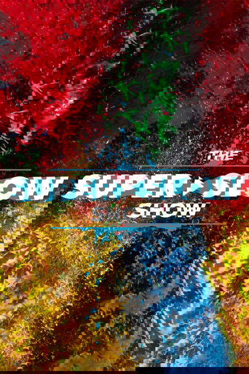 Shfaqja Super e Ngadalshme poster