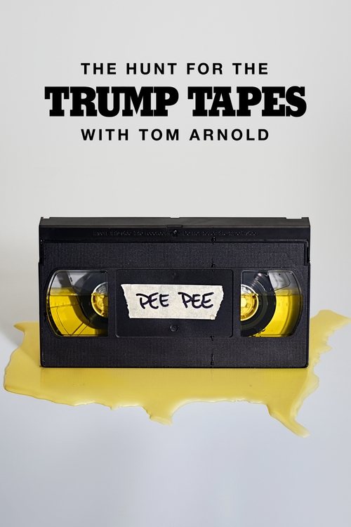 Gjuetia për Kasetat e Trump me Tom Arnold poster