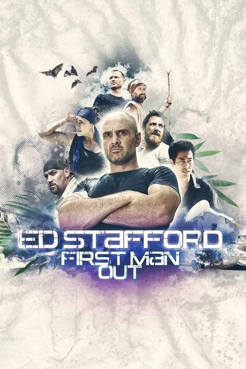 Ed Stafford: Njeriu i Parë Jashtë poster