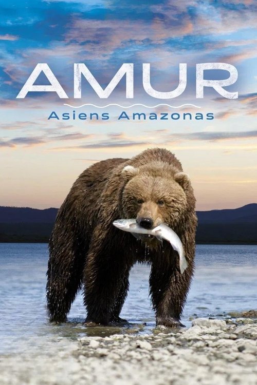 Amur: Amazonia e Azisë poster