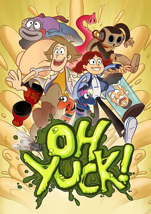 Oh Yuck! - Oh Përtaci! poster